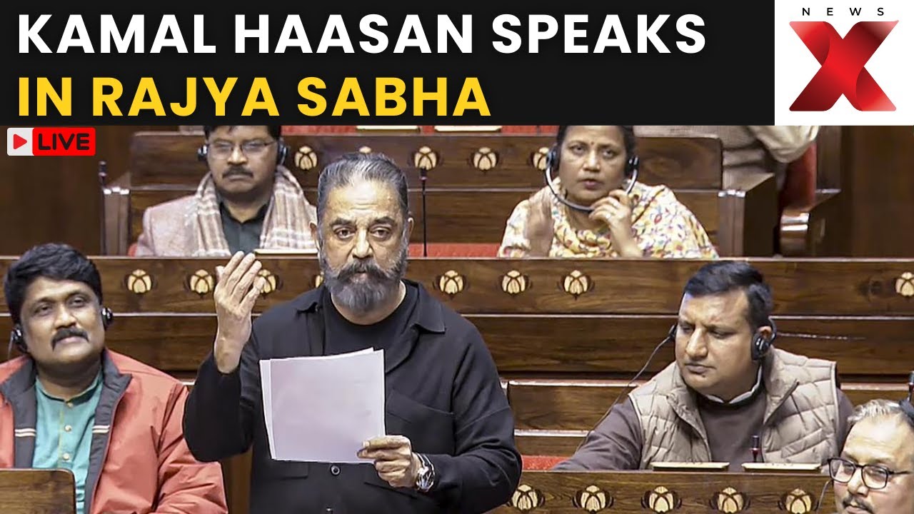 RS Debate LIVE: Kamal Haasan Speaks on Motion of Thanks to President’s Address