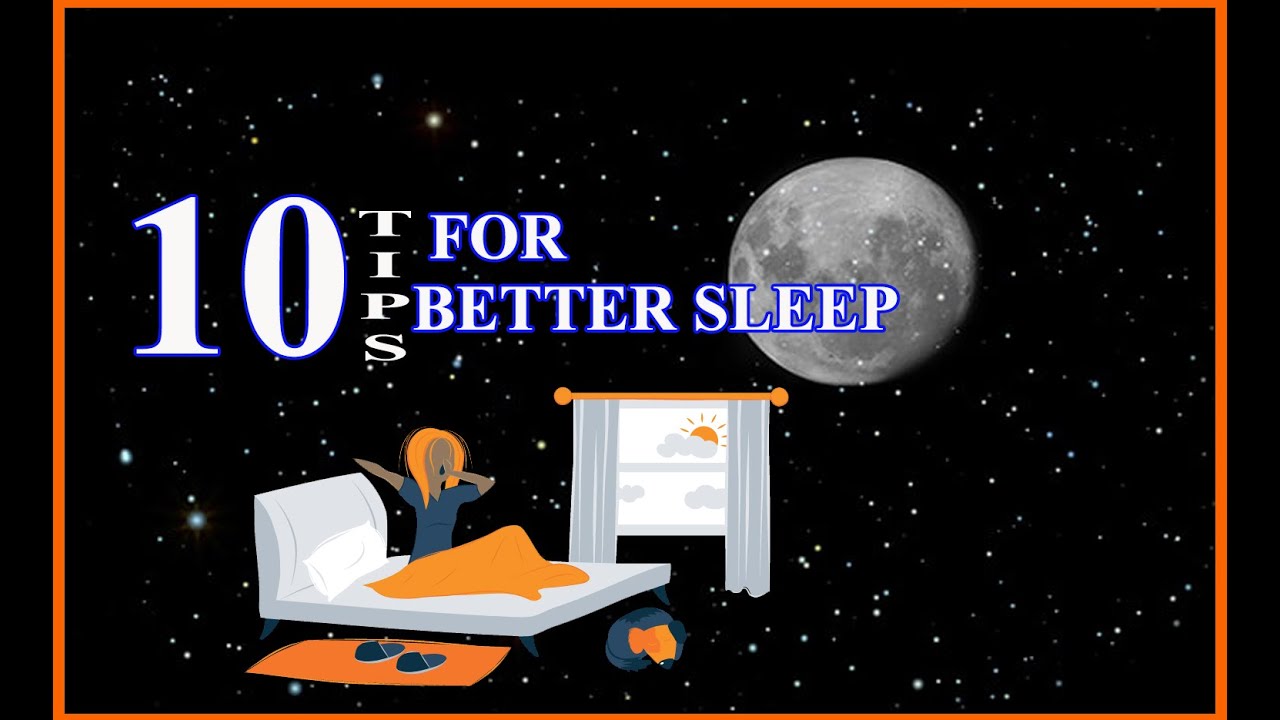 10 Tips for Better Sleep - YouTube