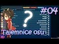 Tajemnice Osu [#04] - Ściąganie map / Downloading maps