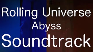 Rolling Universe - Abyss Hd Soundtrack