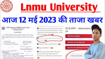 Lnmu M.ed 4th Sem Exam Form Date | Lnmu PAT 2022 Update | Lnmu MA Sem1 Result | Lnmu B.ed Entrance