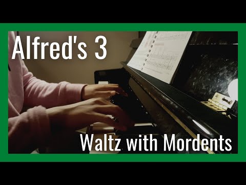 Waltz with Mordents - Alfred's 3 Piano