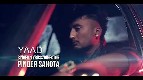 New Punjabi Song Yaad : Pinder Sahota