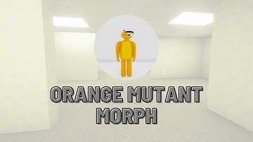 How to get orange mutant morph in backrooms morphs roblox