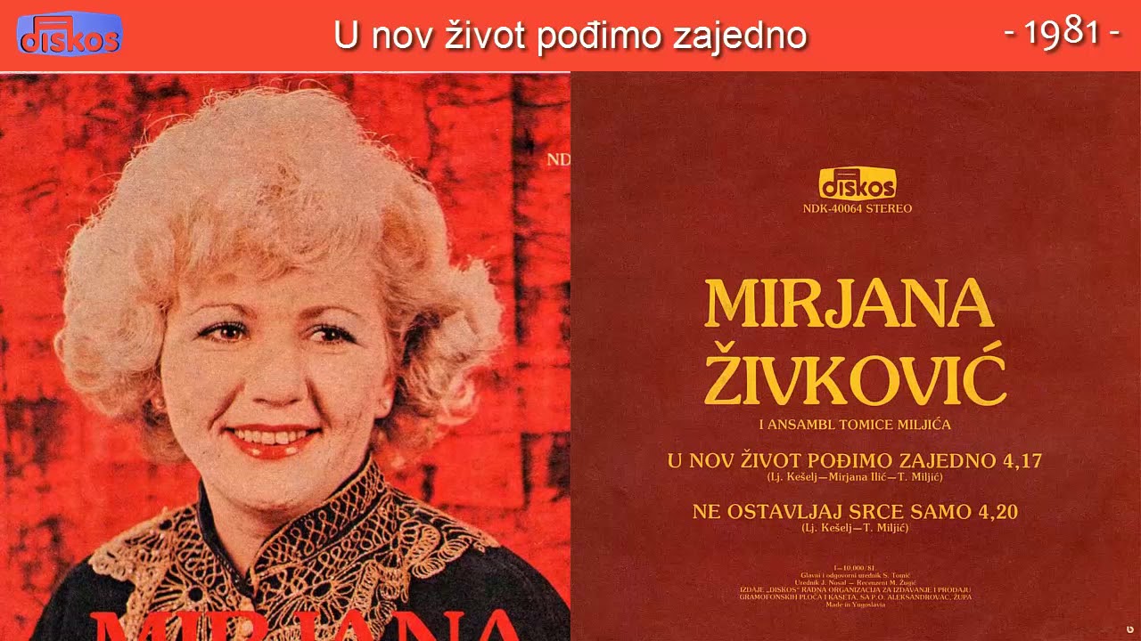 Mirjana Zivkovic - U nov zivot podjimo zajedno - (Audio 1981) - YouTube