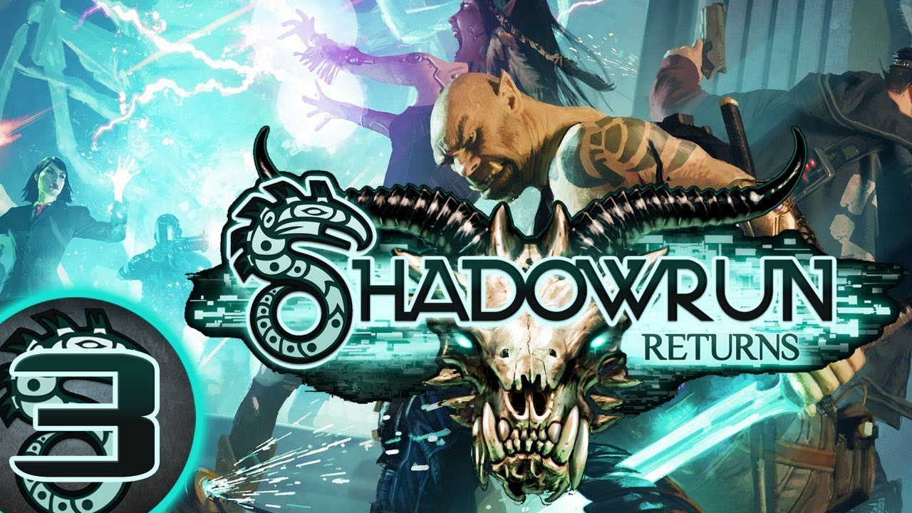Shadowrun Returns - Part 3 (8/9/2017) - YouTube