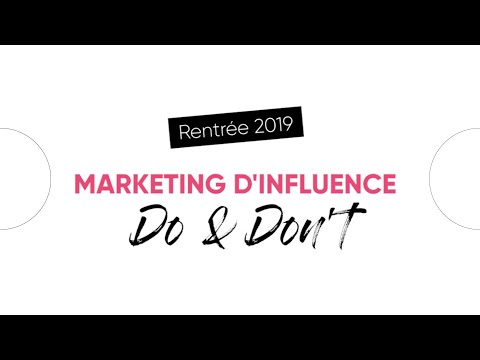 Les Dos & Don'ts de l'influence à la rentrée 2019