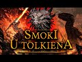 Smoki u tolkiena  historia smokw  ancalagon  glaurung  smaug  scatha