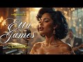 Etta James-Inspired Blues & Soul | Unforgettable Love, Heartbreak & Strength Anthems