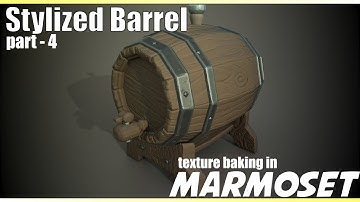 Stylized Texture Baking  in Marmoset ToolBag 3 - Stylized Barrel Part - 4