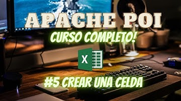 Curso Apache POI Completo - Creacion de celdas