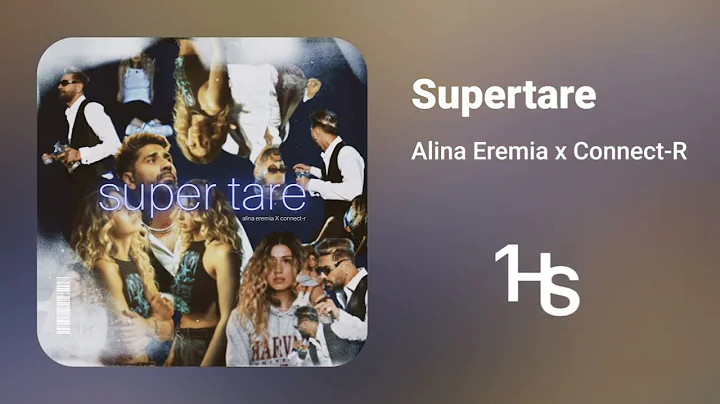 Alina Eremia x Connect-R - Supertare  | 1 Hour