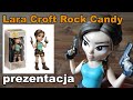 Lara Croft Rock Candy Vinyl Figure Tomb Raider (prezentacja)