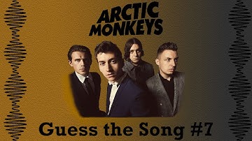 Guess the Song - Arctic Monkeys #7 | QUIZ