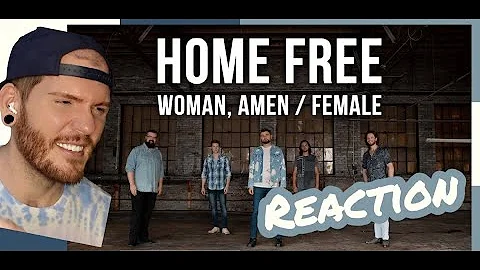 Home Free REACTION - First time hearing Woman Amen (Dierks Bentley) / Female (Keith Urban) Home Free