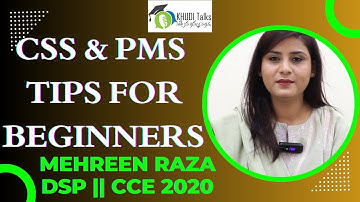 CSS & PMS Tips for Beginners | DSP Mehreen Raza | CCE 2020 | Khudi Talks