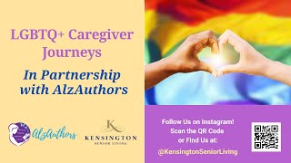 LGBTQ+ Caregiver Stories, In Partnership with AlzAuthors