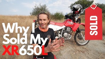 I Hated my Honda XR650L...So I SOLD It... 🫣