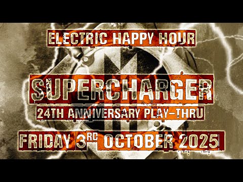 Supercharger-ish 24th Anniversary- Electric Happy Hour !!!