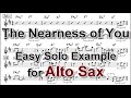 The nearness of you  easy solo example for alto sax