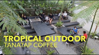 TROPICAL OUTDOOR Tanatap Coffee