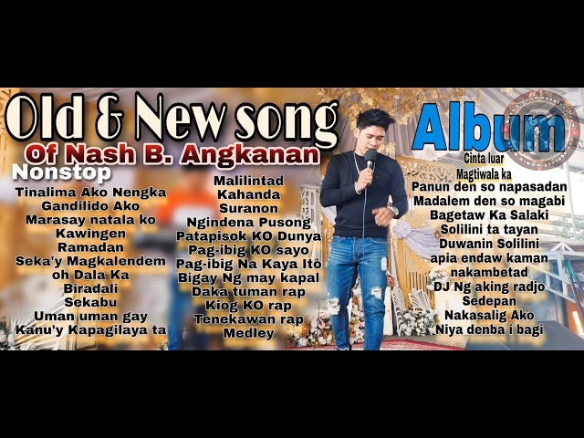 Nash B. Angkanan_|compilation|_nonstop| Playlist2022 class=