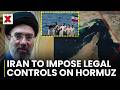 Mojtaba Khamenei Announces Legal And Administrative Controls Over Hormuz, Challenges US |NewsX World