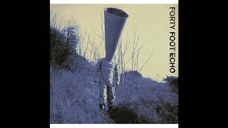 Forty Foot Echo - Multiply