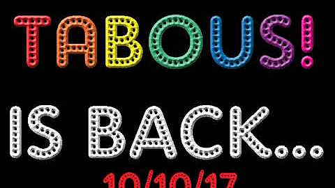 TABOUS ! Is Back... ► 10.10.2017 ◄ ►www.radiogrilleouverte.com ◄