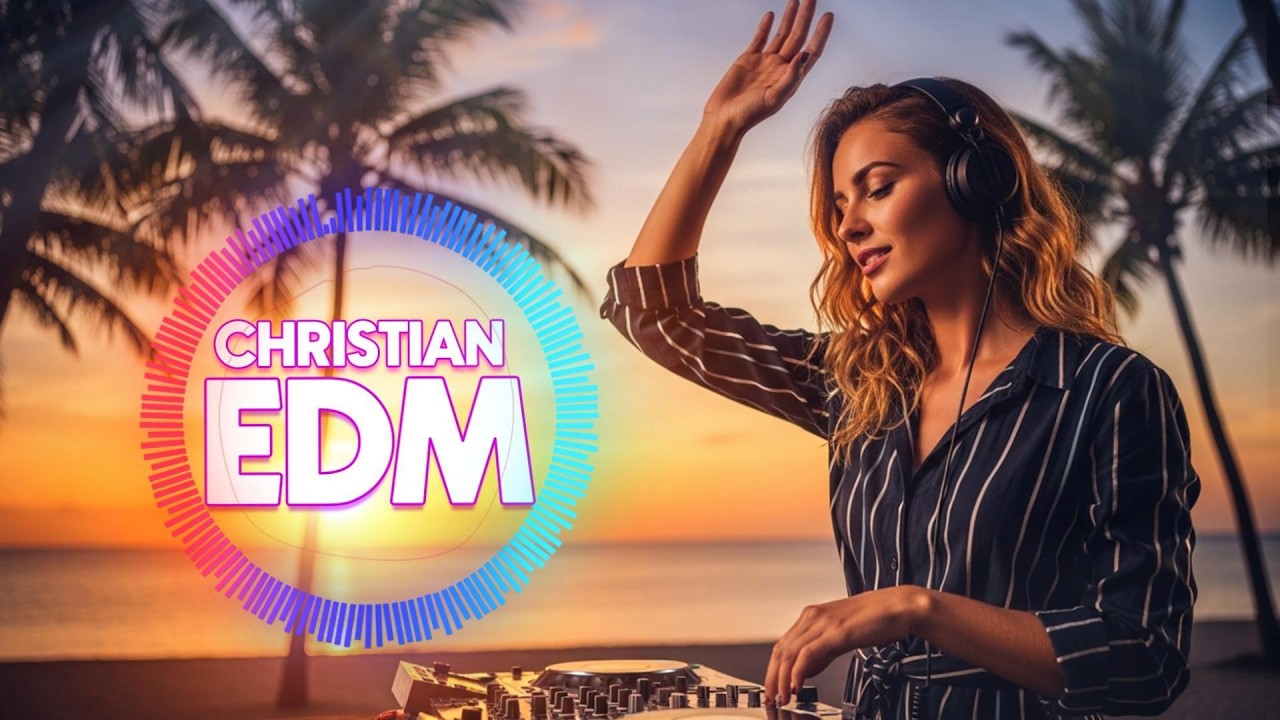 🎶Christian EDM Worship | Dance in His Presence | Uplifting Faith Beats & Praise Energy