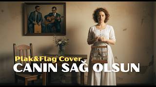 Canın Sağ Olsun| Plak&Flag Cover