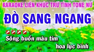 Karaoke Liên Khúc Trữ Tình Tone NỮ Nhạc Sống Dễ Hát - Đò Sang Ngang | Hoài Phong Organ