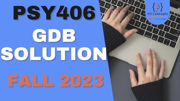 PSY406 GDB SOLUTION FALL 2023