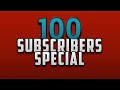 100 subscriber special  youtube rewind part 1