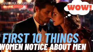 First 10 Things A Woman Notices About A Man!!! On A Date What Attracts Women To Men.