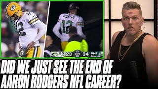 Was Aaron Rodgers Leaving Game vs Eagles The Last Time We See Him In The NFL? | Pat McAfee Reacts