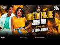 Jaane Do Mujhe Jaana Hai Bouncy Mix DJ Shag X DJ Samio Remix Latest Hindi Remix Party Song