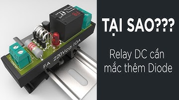 Tại sao? Rơ le (Relay) DC cần mắc thêm Điốt (Diode)