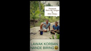Lawak Korban Nande Biring!!!