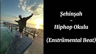 Şehinşah - Hiphop Okulu - (Enstrümental Beat) Resimi