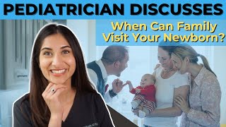 Pediatrician Tips: When Can Family Visit Your Newborn? | Dr. Amna Husain