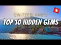 Top 10 underrated destinations in switzerland  uncovering hidden gems that are off the beaten path