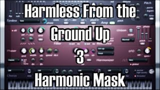 Harmless From The Ground Up 3 - Harmonic Mask Wealth