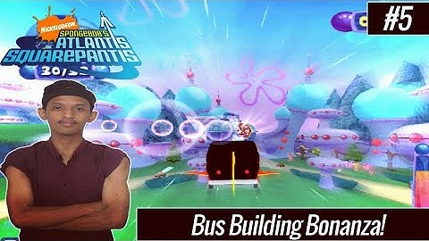 Level 5 - Bus Building Bonanza! | Spongebob Atlantis Squarepants