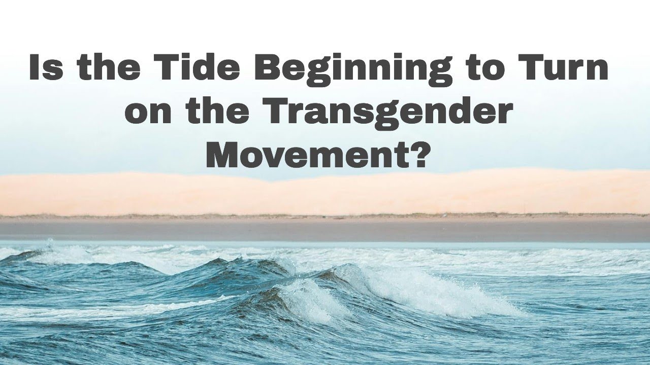 Is the tide turning on the Trans movement? - YouTube