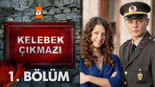 Kelebek Çıkmazı 1. Bölüm