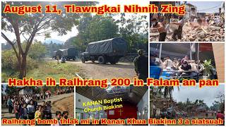 August 11 Zing Hakha Ih Ralhrang Pawl Falam An Pan.ralhrang Bomb Thlak Mi In Kanan Biakinn 3 Siat.