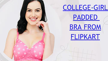 College Girl Women Everyday Lightly Padded Bra From Flipkart