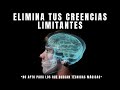 Una De Las Formas Más Eficaces De ELIMINAR Creencias Limitantes