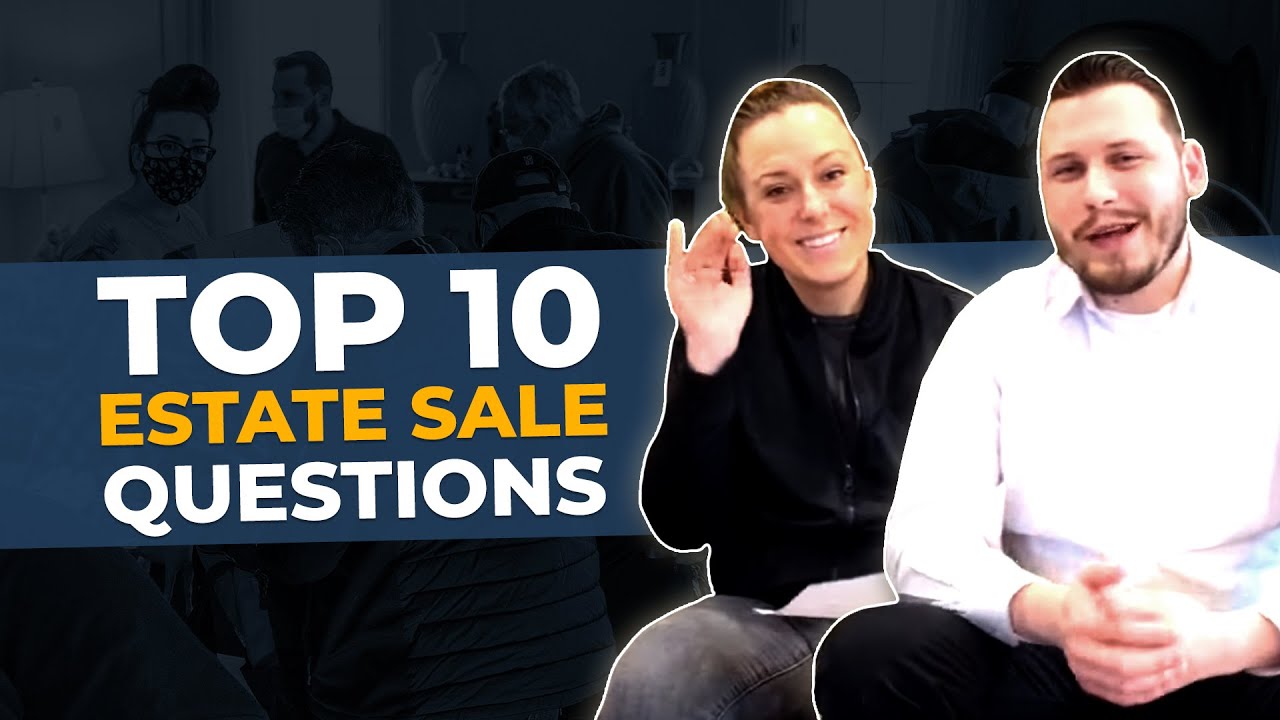 Top 10 Estate Sale Questions Aaron’s Estate Sales YouTube